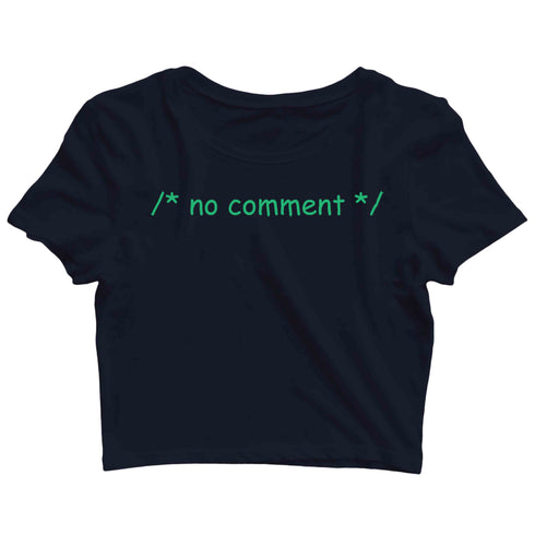 Coding Nerd Engineering CODE IS CLEAN MIND IS DIRTY Custom Printed Graphic Design Crop Top T-Shirt for Women